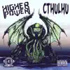 Higher Power - Cthulhu